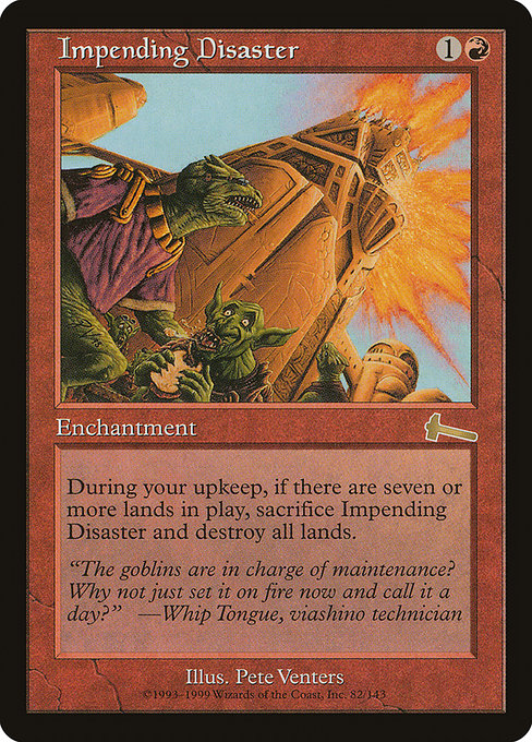 Impending Disaster (82) [Urza's Legacy]