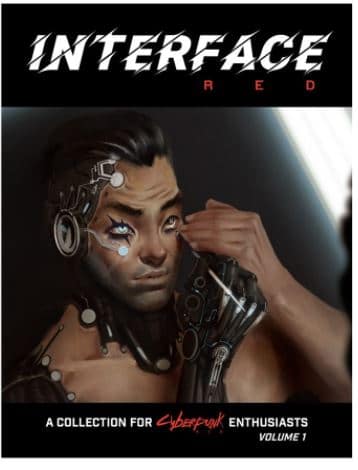Cyberpunk Red Enthusiasts: Interface RED Volume 1 image 0