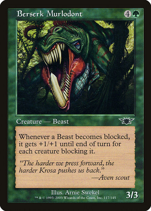 Berserk Murlodont (117) [Legions]