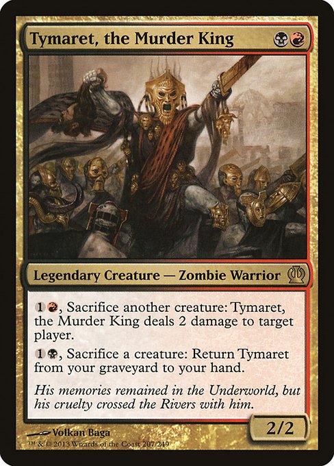 Tymaret, the Murder King (207) [Theros]