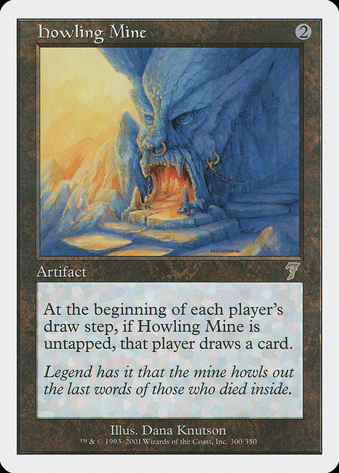 Howling Mine (300) [Seventh Edition]
