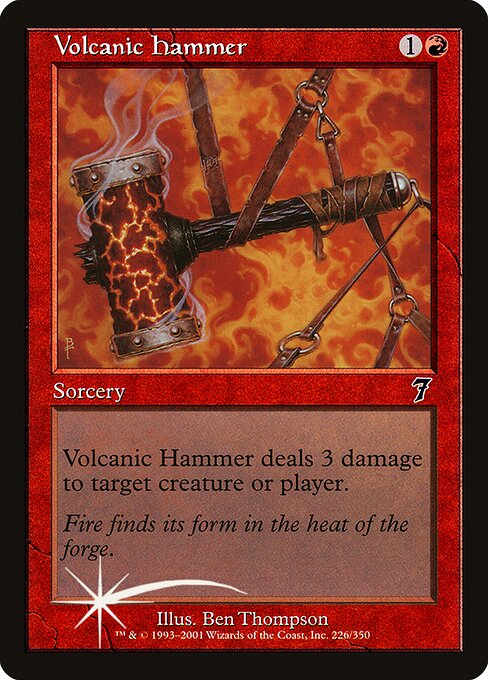 Volcanic Hammer (226★) [Seventh Edition]