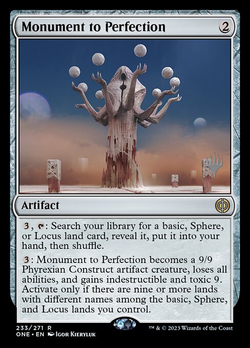 Monument to Perfection (233p) [Phyrexia: All Will Be One Promos]