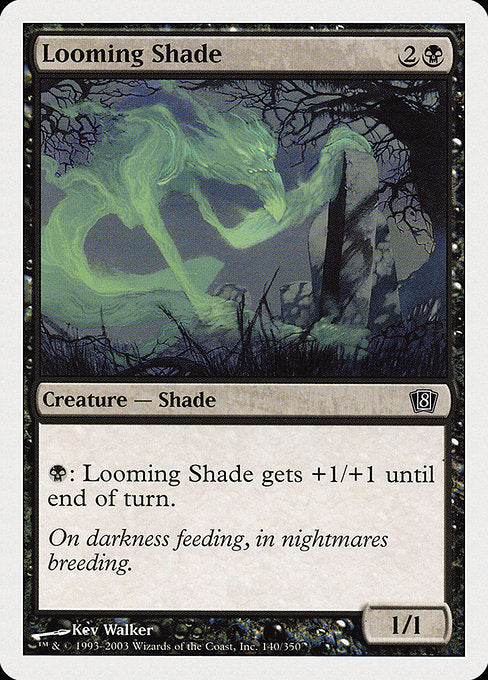 Looming Shade (140) [Eighth Edition]