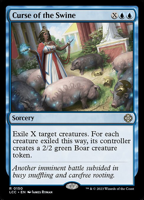 Curse of the Swine (150) [The Lost Caverns of Ixalan Commander]