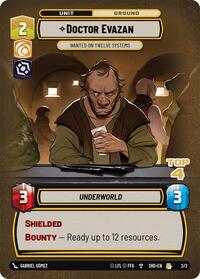 Doctor Evazan - Wanted on Twelve Systems (Top 4) (2/2) [Organized Play Promos]