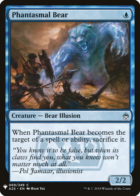 Phantasmal Bear (A25-69) [The List]