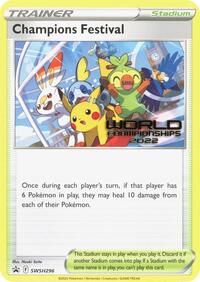 Champions Festival - SWSH296 (World Championships 2022) (SWSH296) [SWSH Sword and Shield Promo Cards]