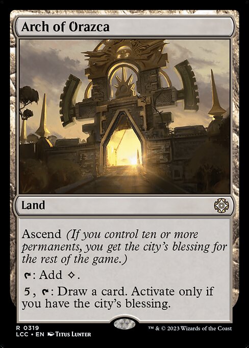 Arch of Orazca (319) [The Lost Caverns of Ixalan Commander]