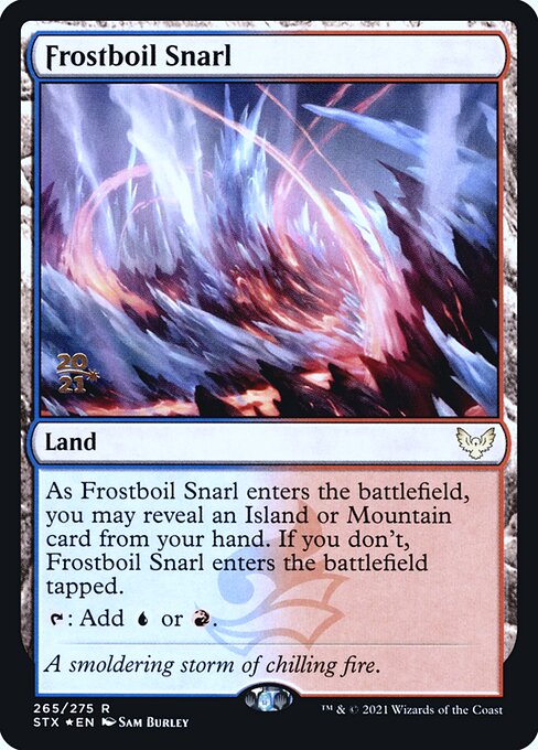 Frostboil Snarl (265s) [Strixhaven: School of Mages Promos]