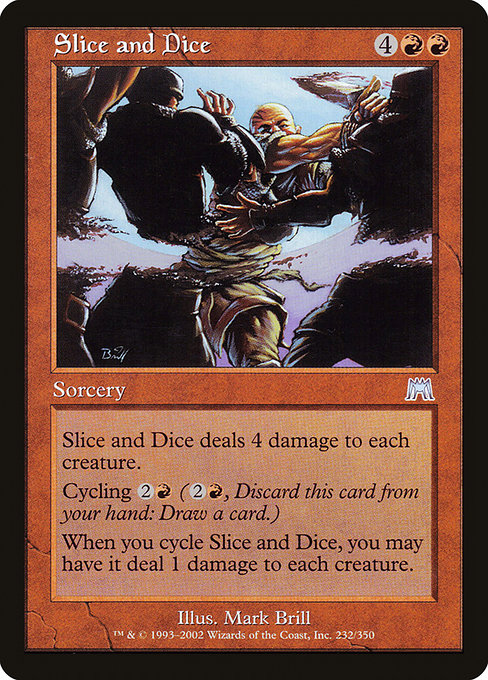 Slice and Dice (232) [Onslaught]