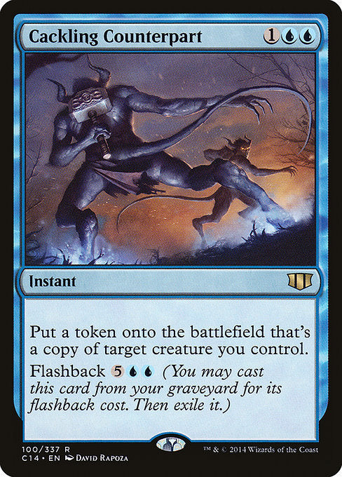 Cackling Counterpart (100) [Commander 2014]