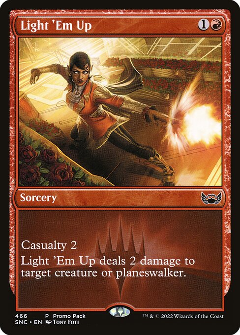 Light 'Em Up (466) [Streets of New Capenna]