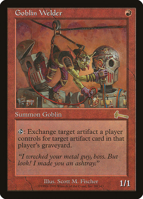 Goblin Welder (80) [Urza's Legacy]