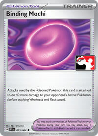 Binding Mochi (055/064) [Prize Pack Series Cards]