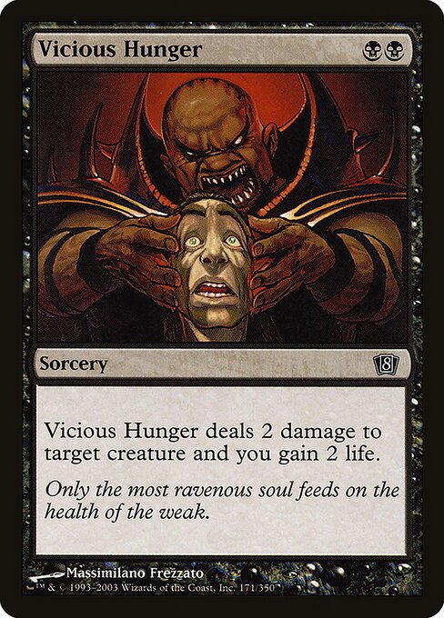 Vicious Hunger (171★) [Eighth Edition]