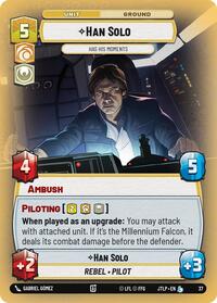 Han Solo - Has His Moments (Foil) (37) [Jump to Lightspeed Weekly Play Promos]
