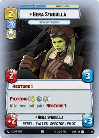Hera Syndulla - We've Lost Enough (Foil) (23) [Jump to Lightspeed Weekly Play Promos]