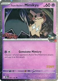 Team Rocket's Mimikyu (Prerelease Staff) (087/182) [SV10: Destined Rivals]