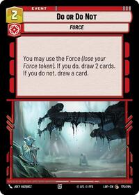 Do or Do Not (175/264) [Legends of the Force]