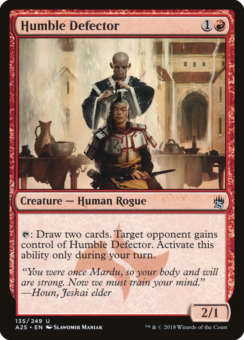 Humble Defector (135) [Masters 25]