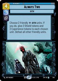 Always Two (Foil) (544) [Legends of the Force]
