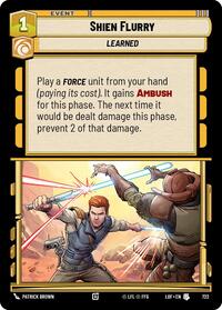Shien Flurry (Foil) (722) [Legends of the Force]