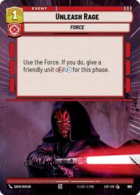 Unleash Rage (Hyperspace Foil) (913) [Legends of the Force]