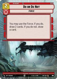 Do or Do Not (Hyperspace Foil) (915) [Legends of the Force]
