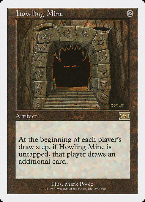 Howling Mine (290) [Classic Sixth Edition]