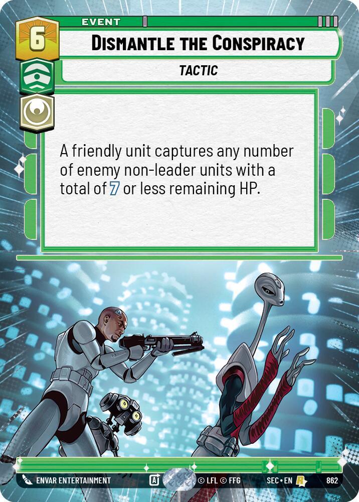 Dismantle the Conspiracy (Hyperspace Foil) (862) [Secrets of Power]