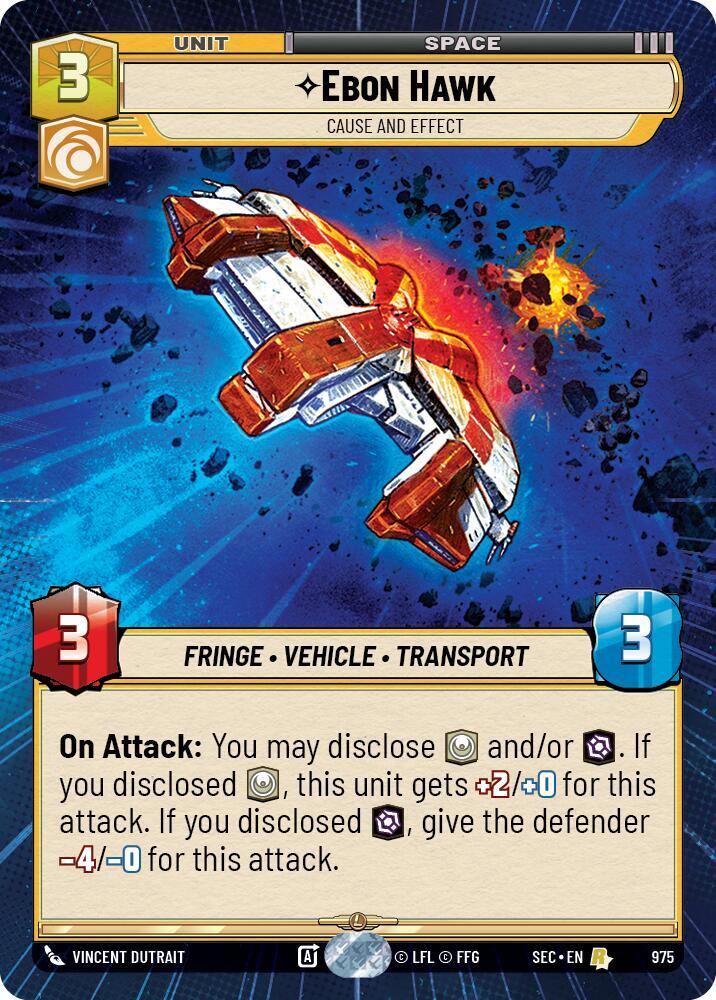 Ebon Hawk - Cause and Effect (Hyperspace Foil) (975) [Secrets of Power]