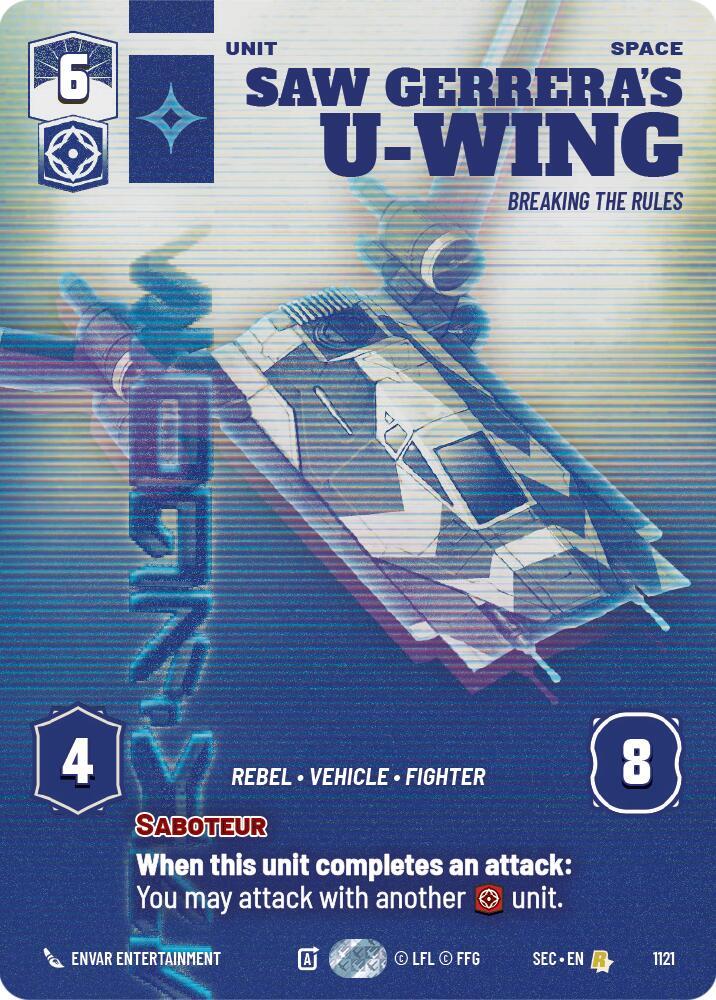 Saw Gerrera's U-Wing - Breaking the Rules (Prestige Foil) (1121) [Secrets of Power]