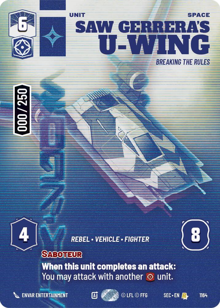 Saw Gerrera's U-Wing - Breaking the Rules (Serialized) (1164) [Secrets of Power]