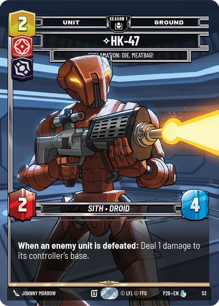 HK-47 - Exclamation: Die, Meatbag! (53) [Sector and Regional Promos: Season 1]