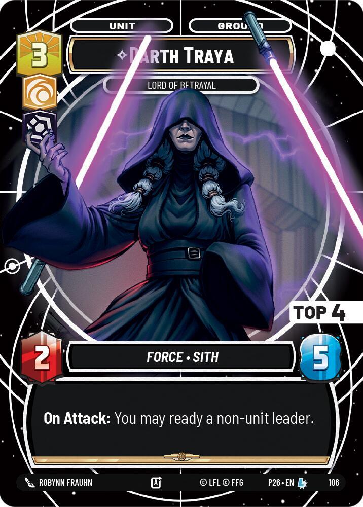 Darth Traya - Lord of Betrayal (Top 4) (106) [Sector and Regional Promos: Season 1]