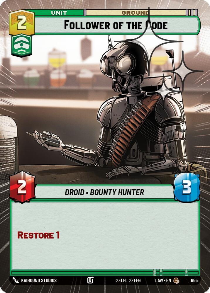 Follower of the Code (Hyperspace Foil) (655) [A Lawless Time]