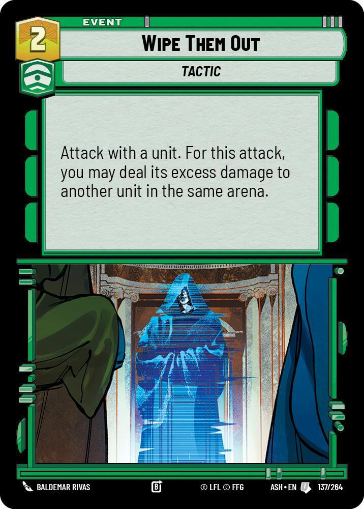 Wipe Them Out (137/264) [Ashes of the Empire]