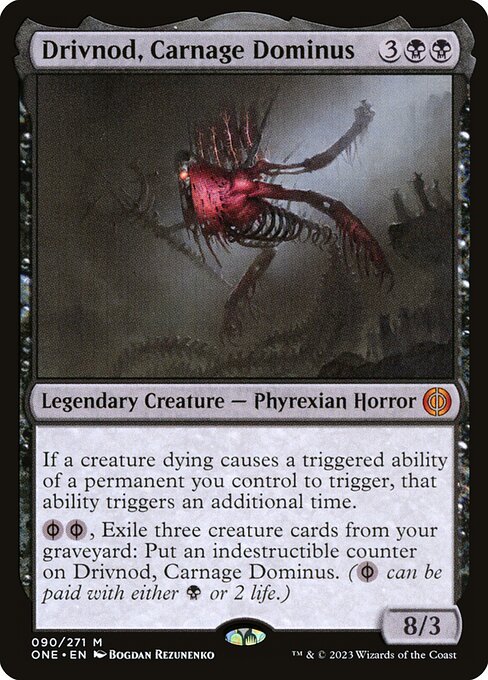 Drivnod, Carnage Dominus (90) [Phyrexia: All Will Be One]