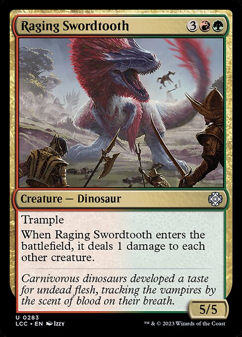 Raging Swordtooth (283) [The Lost Caverns of Ixalan Commander]