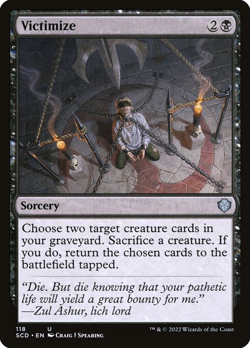 Victimize (118) [Starter Commander Decks]