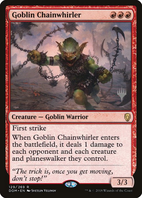 Goblin Chainwhirler (129p) [Dominaria Promos]