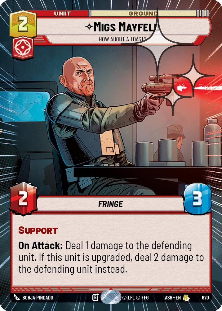Migs Mayfeld - How About a Toast? (Hyperspace Foil) (670) [Ashes of the Empire]