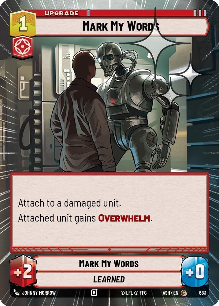 Mark My Words (Hyperspace Foil) (683) [Ashes of the Empire]