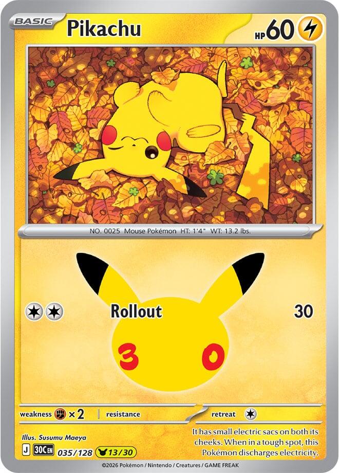 Pikachu - 035/128 [ME: 30th Celebration]