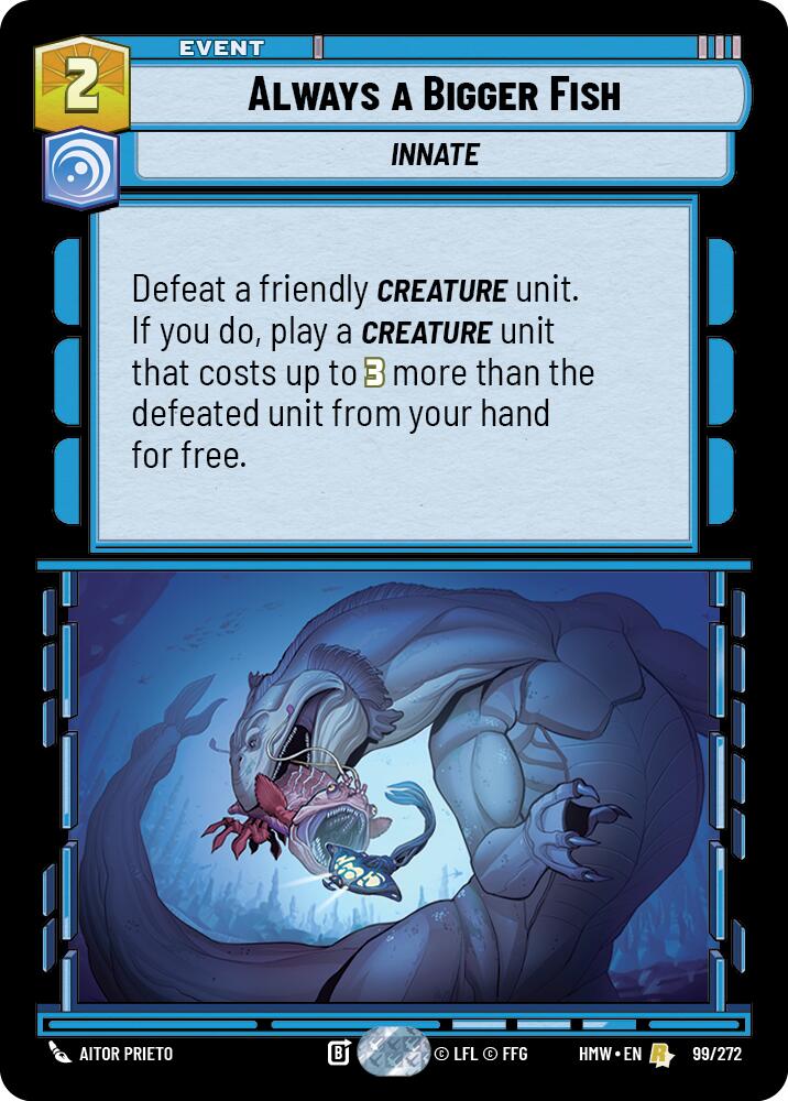 Always a Bigger Fish (99/272) [Homeworlds]