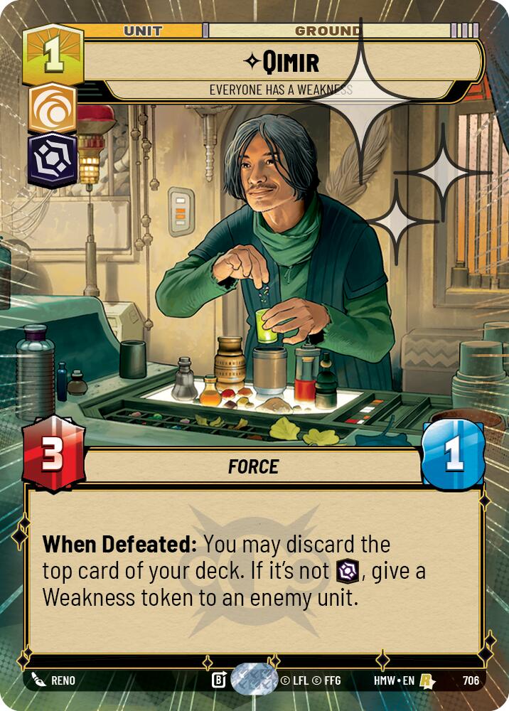 Qimir - Everyone Has a Weakness (Hyperspace Foil) (706) [Homeworlds]