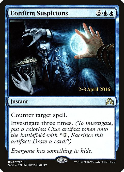 Confirm Suspicions (53s) [Shadows over Innistrad Promos]