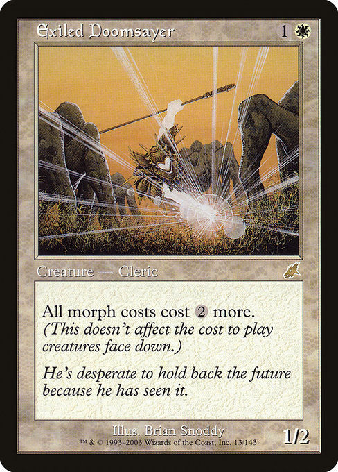 Exiled Doomsayer (13) [Scourge]