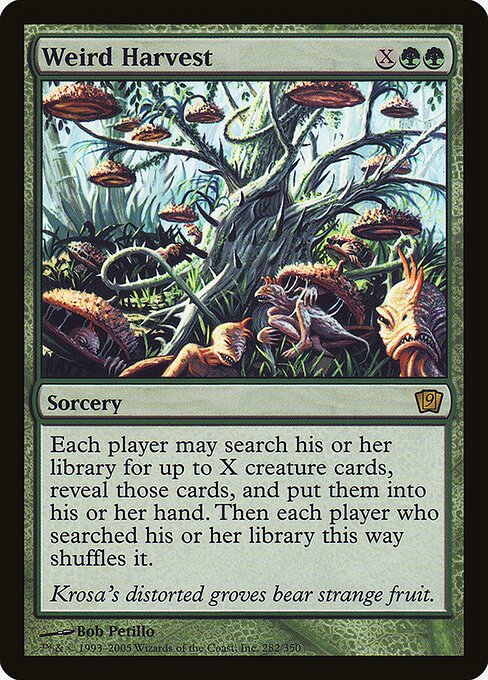 Weird Harvest (282★) [Ninth Edition]